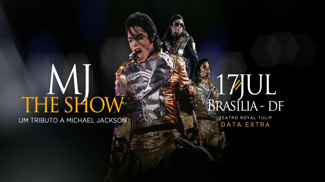 MJ The Show - Um Tributo a Michael Jackson em Brasília/DF